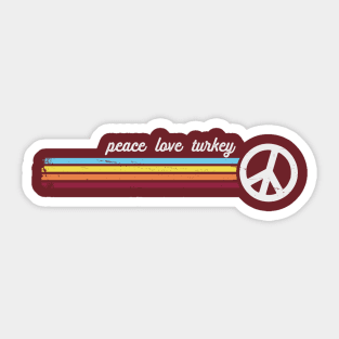 Peace Love Turkey Sticker